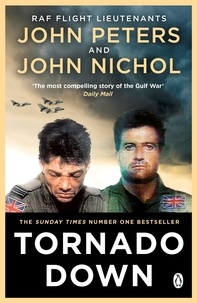 John Nichol et John Peters - Tornado Down - The Unputdownable No. 1 Sunday Times Bestseller.