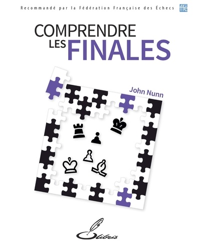 John Nunn - Comprendre les finales.