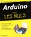 Arduino pour les nuls 2e édition