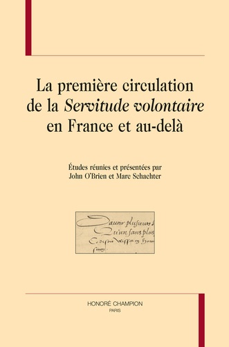 La première circulation de la "Servitude volontaire" en France et au-delà