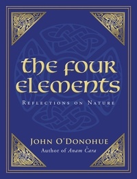 John O'Donohue - The Four Elements - Reflections on Nature.