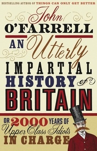 John O'Farrell - Un Utterly Impartial History of Britain.