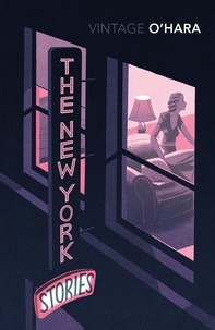 John O'Hara - The New York Stories.