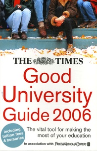 John O'Leary et  The Times - Good University Guide 2006.
