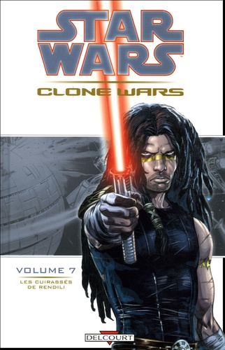 John Ostrander et Jan Duursema - Star Wars The Clone Wars Tome 7 : Les cuirassés de Rendili.