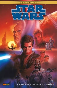 Star Wars Légendes - La menace révélée Tome 4