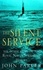 The Silent Service. The Inside Story of the Royal Navy's Submarine Heroes