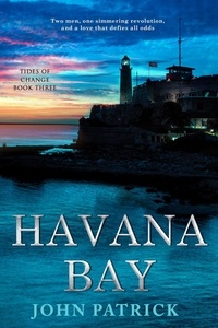  John Patrick - Havana Bay - Tides of Change, #3.