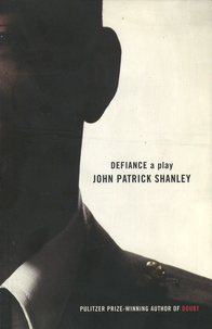 John Patrick Shanley - Defiance.