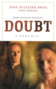 John Patrick Shanley - Doubt - A Parable.