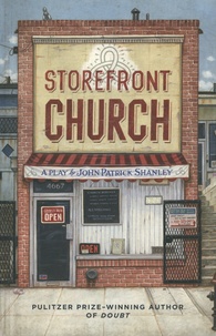 John Patrick Shanley - Storefront Church.