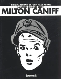 La Bande Dessinee Selon Milton Caniff