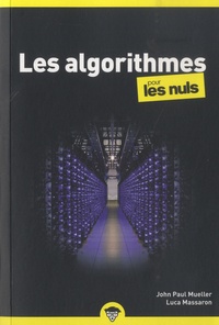 John Paul Mueller et Luca Massaron - Les algorithmes pour les Nuls.