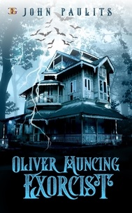  John Paulits - Oliver Muncing Exorcist.