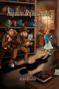 Philip and the Case of Mistaken Identity &amp; Philip and the Baby
