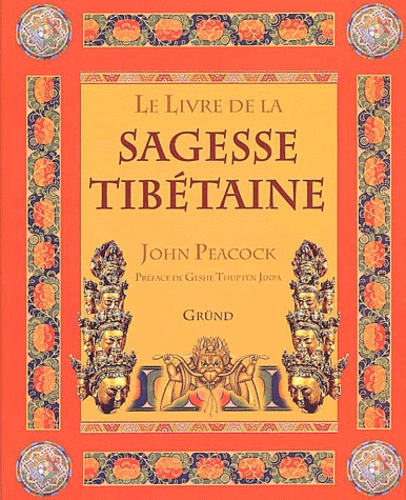 John Peacock - Le Livre de la sagesse tibétaine.