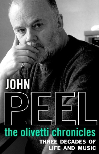 John Peel - The Olivetti Chronicles.