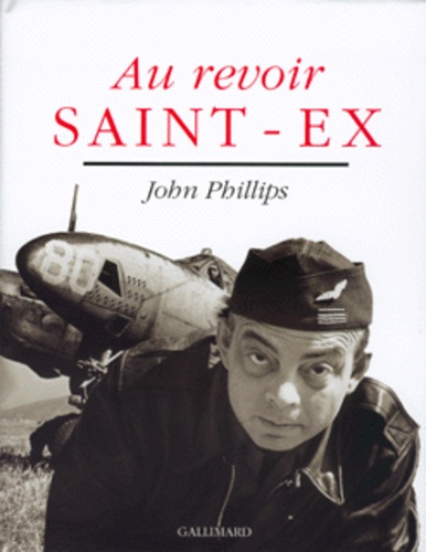 John Phillips - Au Revoir Saint-Ex.