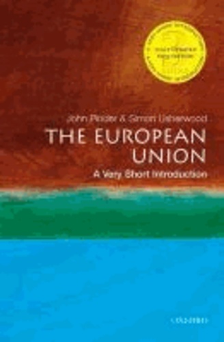 John Pinder et Simon Usherwood - The European Union - A Very Short Introduction.