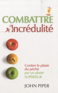 Combattre l'incrédulité