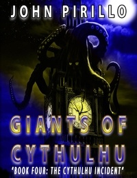  John Pirillo - Giants of Cythulhu - Cythulhu, #4.