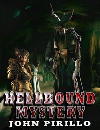  John Pirillo - HellBound Mystery - Mystery Knight, #2.