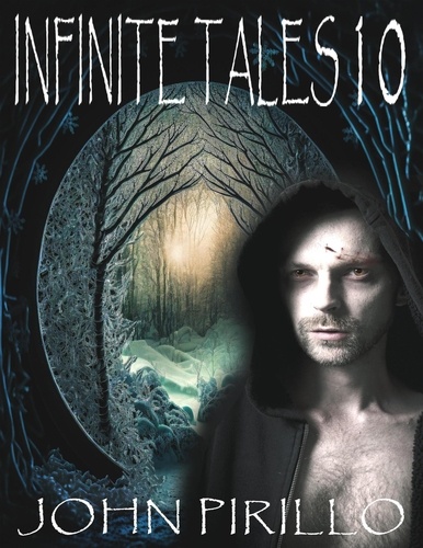  John Pirillo - Infinite Tales - Infinite Tales, #10.