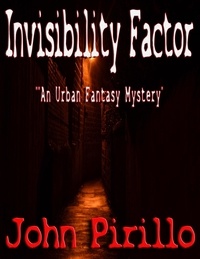  John Pirillo - Invisibility Factor.
