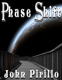  John Pirillo - PhaseShift - PhaseShift, #1.