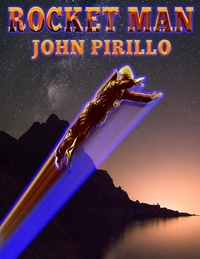  John Pirillo - Rocketman - Rocketman, #1.