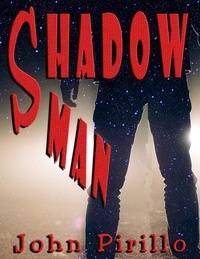  John Pirillo - Shadow Man.