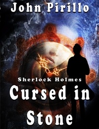  John Pirillo - Sherlock Holmes: Cursed in Stone - Sherlock Holmes.