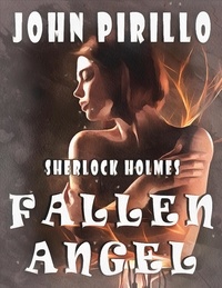  John Pirillo - Sherlock Holmes Fallen Angel - Sherlock Holmes.