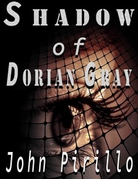  John Pirillo - Sherlock Holmes Shadow of Dorian Gray - Sherlock Holmes, #27.