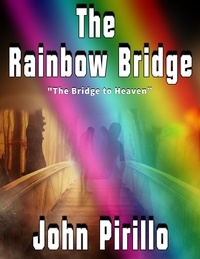  John Pirillo - The Rainbow Bridge.
