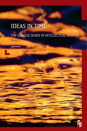 Ideas in Time. The longue durée in intellectual history