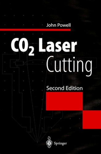 John Powell - CO2 LASER CUTTING. - Second edition.