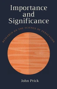 Importance and Significance: Research on the Science of Persuasion