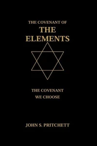 The Covenant of the Elements: The Covenant We Choose