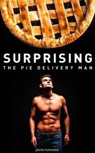  John Pudding - Surprising the Pie Delivery Man.