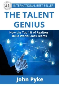 The Talent Genius - How The Top 1% of Realtors Build World-Class Teams