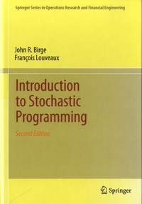 John R. Birge et François Louveaux - Introduction to Stochastic Programming.