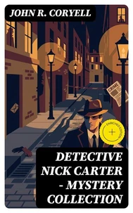 Detective Nick Carter - Mystery Collection