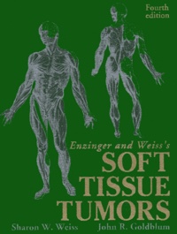 Coachingcorona.ch Enzinger and Weiss's : Soft Tissue Tumors. 4th edition Image