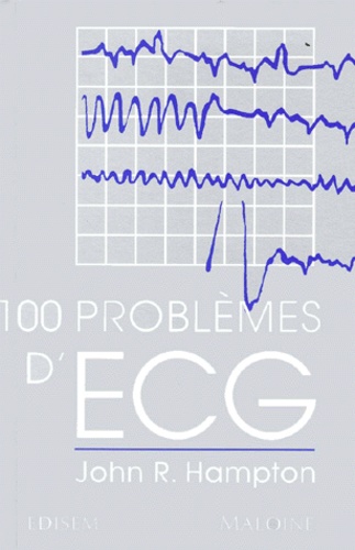 John-R Hampton - 100 Problemes D'Ecg.