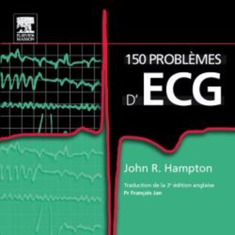 John-R Hampton - 150 problèmes d'ECG.