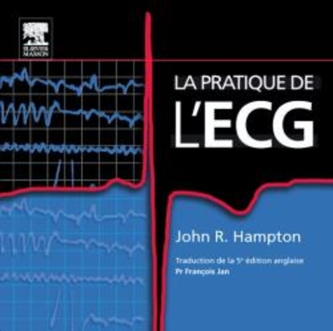 John R. Hampton - La pratique de l'ECG.