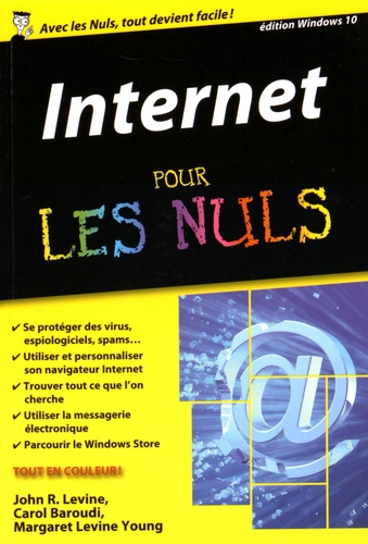 Internet pour les nuls. Edition Windows 10 17e édition