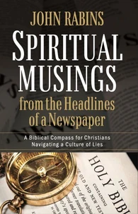 Spiritual Musings from the Headlines of a Newspaper