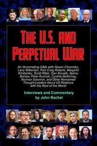  John Rachel - The U.S. And Perpetual War.